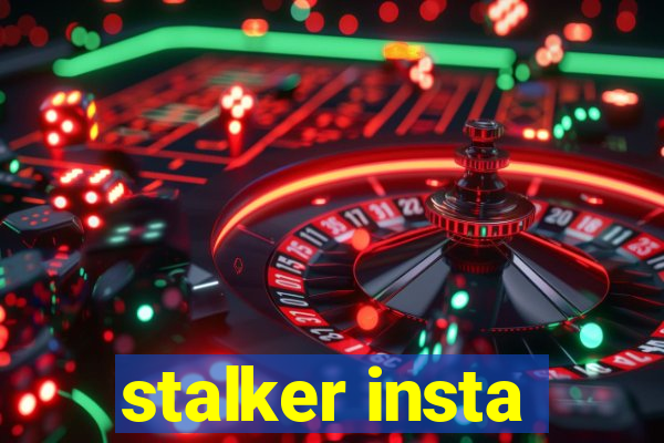 stalker insta